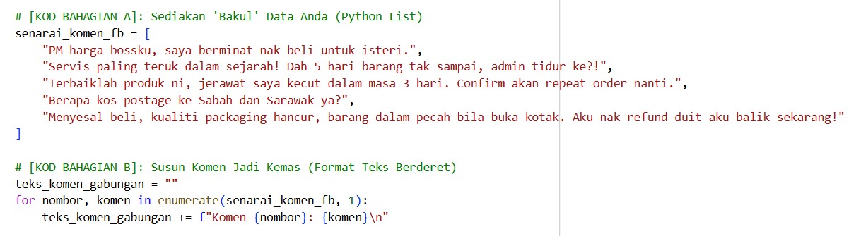 Langkah 1: Masukkan semua komen pelanggan yang berterabur itu ke dalam satu senarai Python (List). Anggap ia macam bakul rotan untuk mengumpul semua mesej tanpa mencampuradukkannya.
